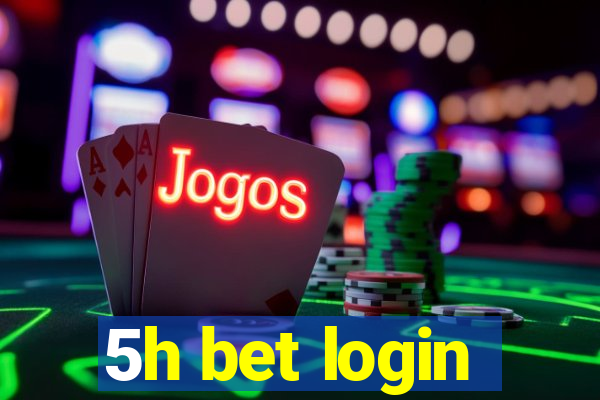 5h bet login